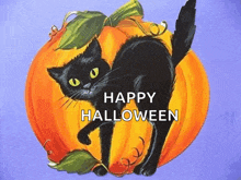 a black cat is sitting on top of a pumpkin with the words happy halloween below it .