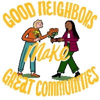 a poster that says good neighbors make great communities with two women holding flowers