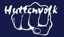 a blue background with a white fist and the words huttenvolk