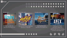 a screen shows a few shows including apex legends and rain on your parade