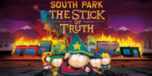 a poster for south park the stick of truth shows a group of cartoon characters