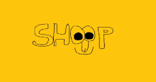 a yellow background with the word shop written in black