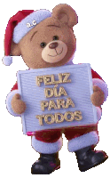 a teddy bear dressed as santa claus holds a sign that says feliz dia para todos