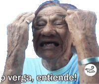 an elderly woman with her hands on her head and the words " o verga entiende " below her