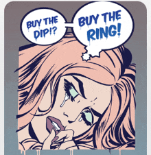 a comic book drawing of a woman saying buy the dip