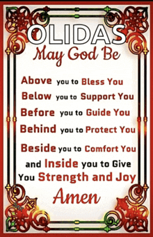 a poster that says " olidas may god be above you to bless you below you to support you "