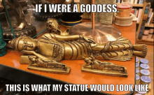 if i were a goddess this is what my statue would look like meme