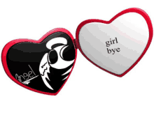 a heart shaped mirror says " girl bye " on the inside