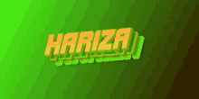 a green background with the word hariza in orange letters