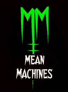 a green and white logo that says mm mean machines on a black background