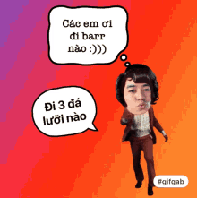 a man with a speech bubble that says các em oi di barr não