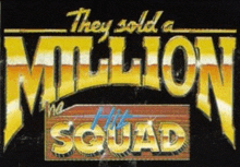 a poster that says they sold a million and the squad