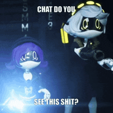 a couple of cartoon characters standing next to each other with the words chat do you see this shit