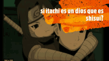 si itachi es un dios que es shisui is written on a poster