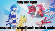 almy and tipiui praying the wheel lands on idoly pride with anime characters