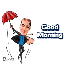 a cartoon of a man holding an umbrella and the words good morning