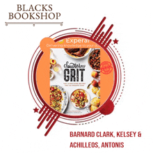 a cookbook called southern grit by barnard clark kelsey and achilles antonis