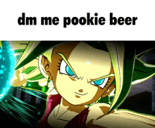 a picture of a girl with green hair and the words dm me pookie beer above her