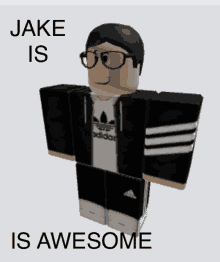 a picture of a man with glasses and the words jake is awesome