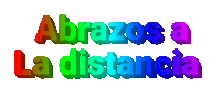 a colorful sign that says abrazos a la distancia on it