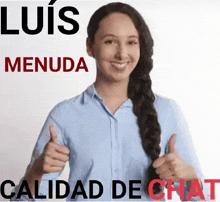 a woman is giving a thumbs up in front of a sign that says luis menuda