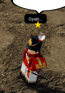 a toy soldier with a speech bubble that says gyatt