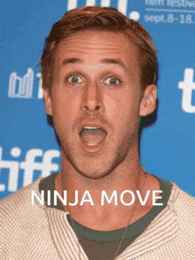 a man with his mouth open and the word ninja move written below him