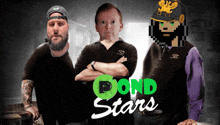 three men standing next to each other with the words pond stars behind them