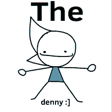 a drawing of a stick figure with the words the denny below it