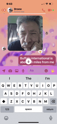 a phone screen shows a message from drone that says " buffalo international is about 5 miles from me "
