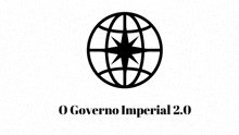 a black and white globe with a star in the middle and the words o governo imperial 2.0 below it