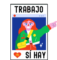 a poster that says trabajo si hay with a picture of a girl