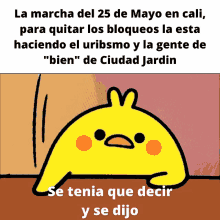 a cartoon of a chicken with the words la marcha del 25 de mayo en cali on the bottom