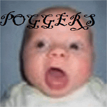 a baby with the word poggers written on his head