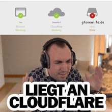 a man wearing headphones is sitting in front of a screen that says liegtan cloudflare