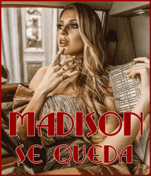 a picture of a woman in a car with the words madison se queda