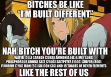 a picture of edward from full metal alchemist with a caption that says `` bitches be like '' .