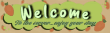 a welcome sign that says welcome to the server enjoy your stay