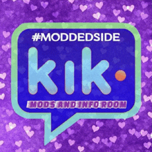 a purple background with hearts and the words #moddedside kik