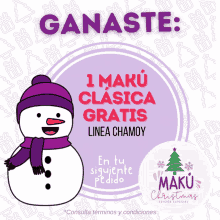 a snowman with a purple hat and scarf is on a poster that says " ganaste "