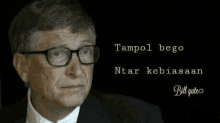 a man wearing glasses and a suit is sitting in front of a black background with a quote by bill gates .