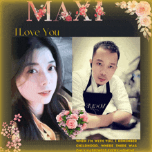 a picture of a man and a woman with the words maxi i love you on top