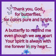 a purple poster with butterflies and the words thank you god for butterflies for colors pure and bright