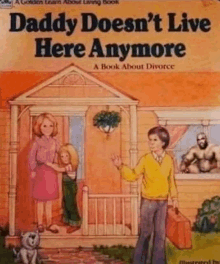 daddy does n't live here anymore book about divorce