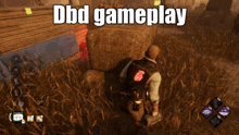 a screenshot of a video game with the words dbd gameplay above it