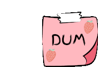 a pink note with the word dum written on it