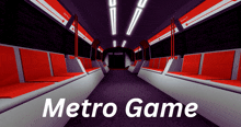 a picture of a subway car with the words metro game on the bottom