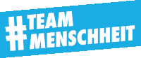 a blue sign that says #teammenschheit in white