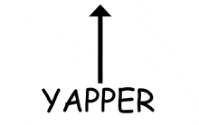 a black and white drawing of an arrow and the word yapper