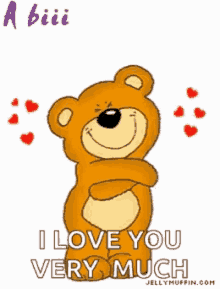 a teddy bear says a big hug from me to you and i love you very much